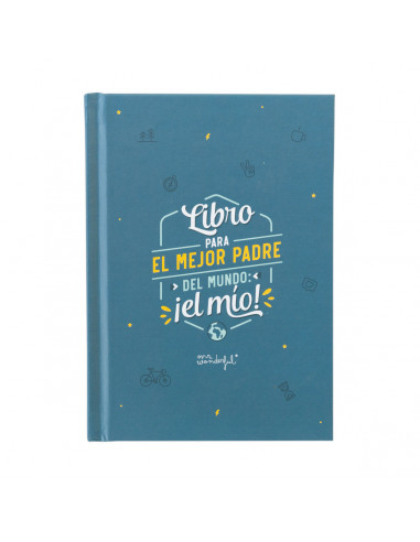 Libro para el mejor padre del mundo:...